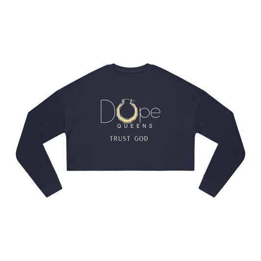 Dope Queens Trust God Cropped Sweatshirt