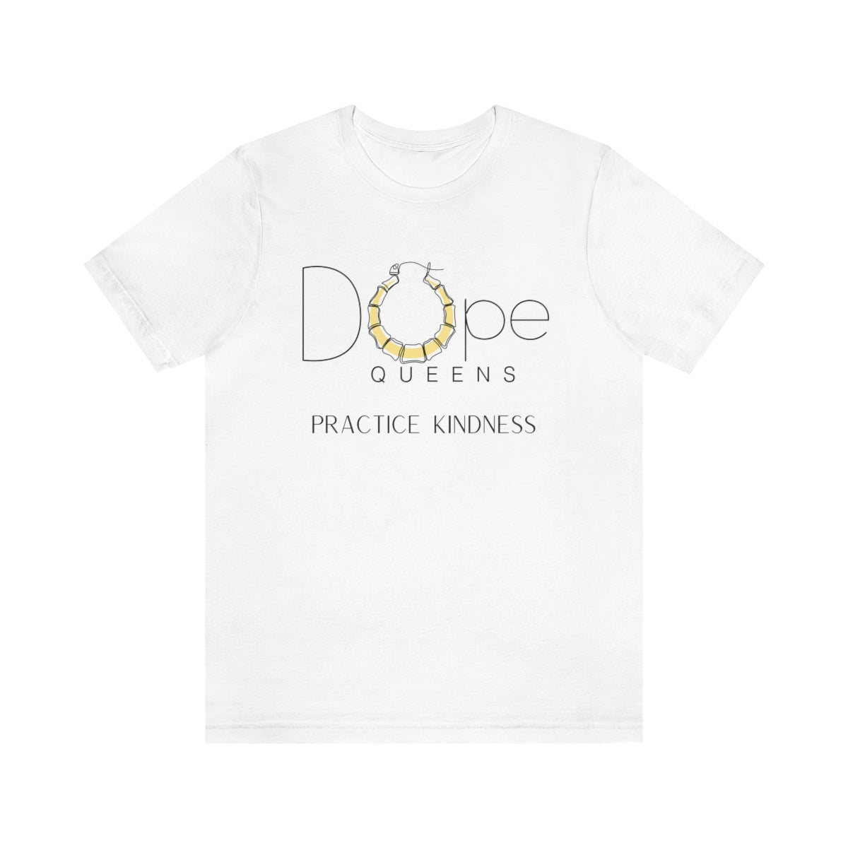 Dope Queens Practice Kindness Tee