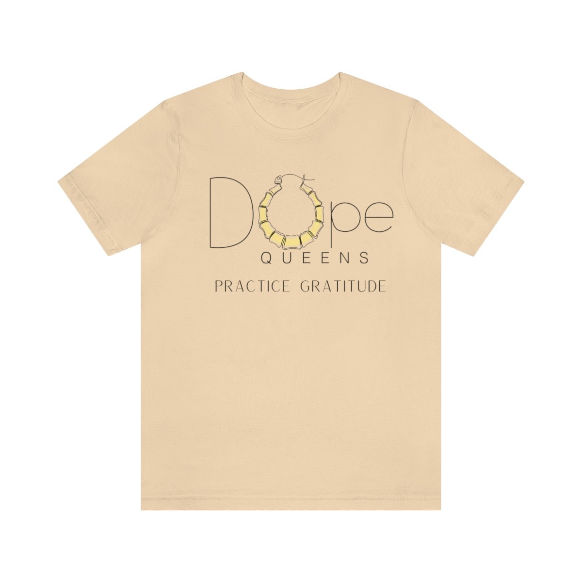 Dope Queens Practice Gratitude Tee