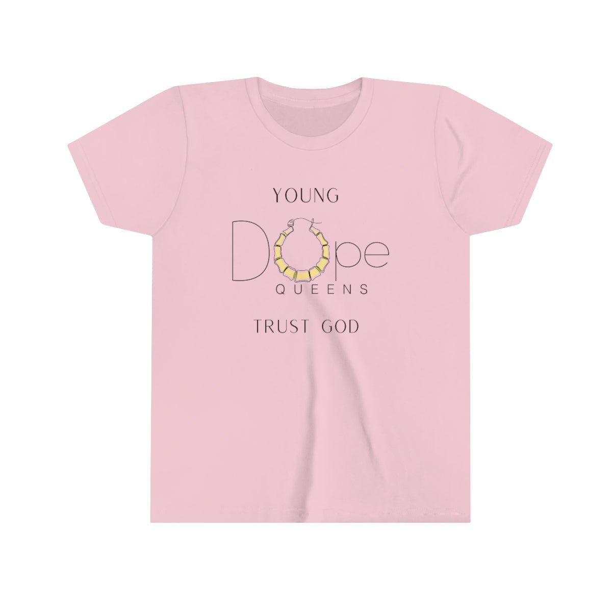 Young Dope Queens " Trust God" Tee