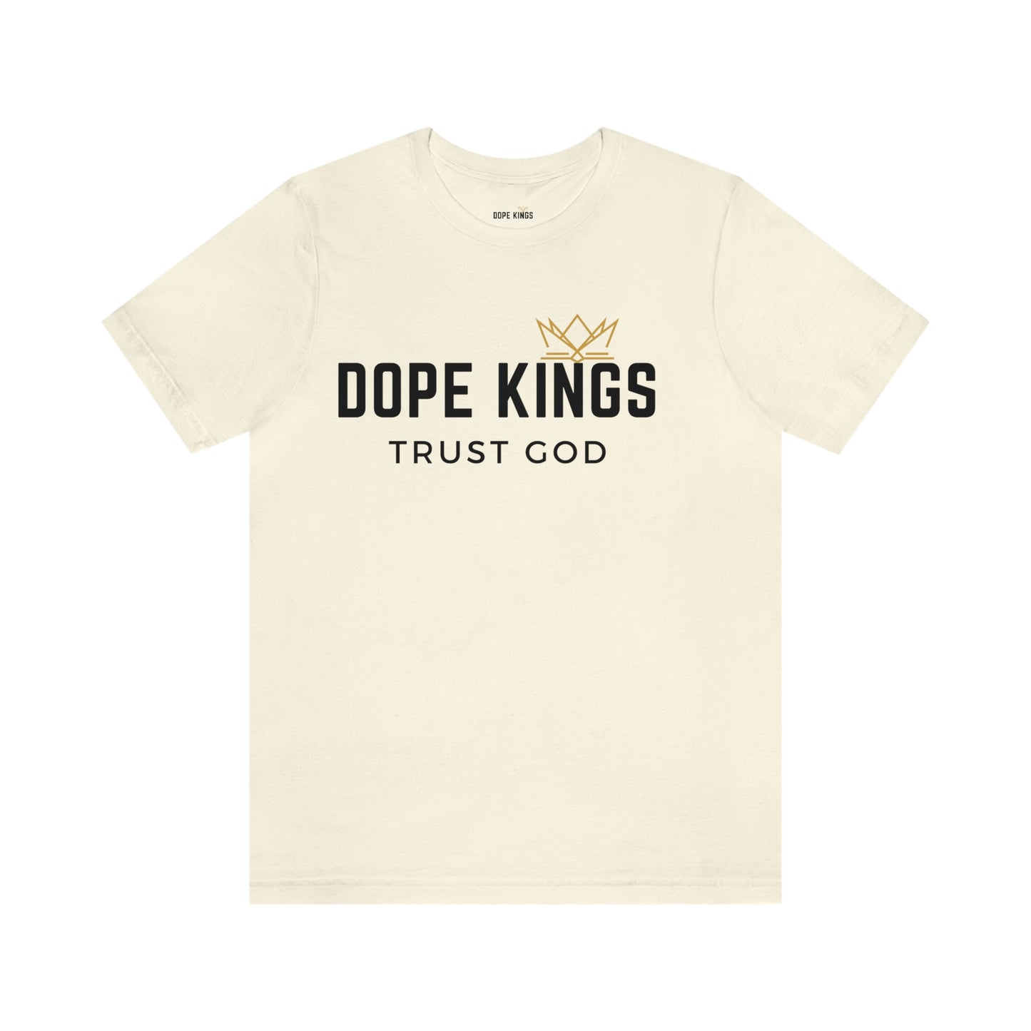 Dope Kings Trust God Tee