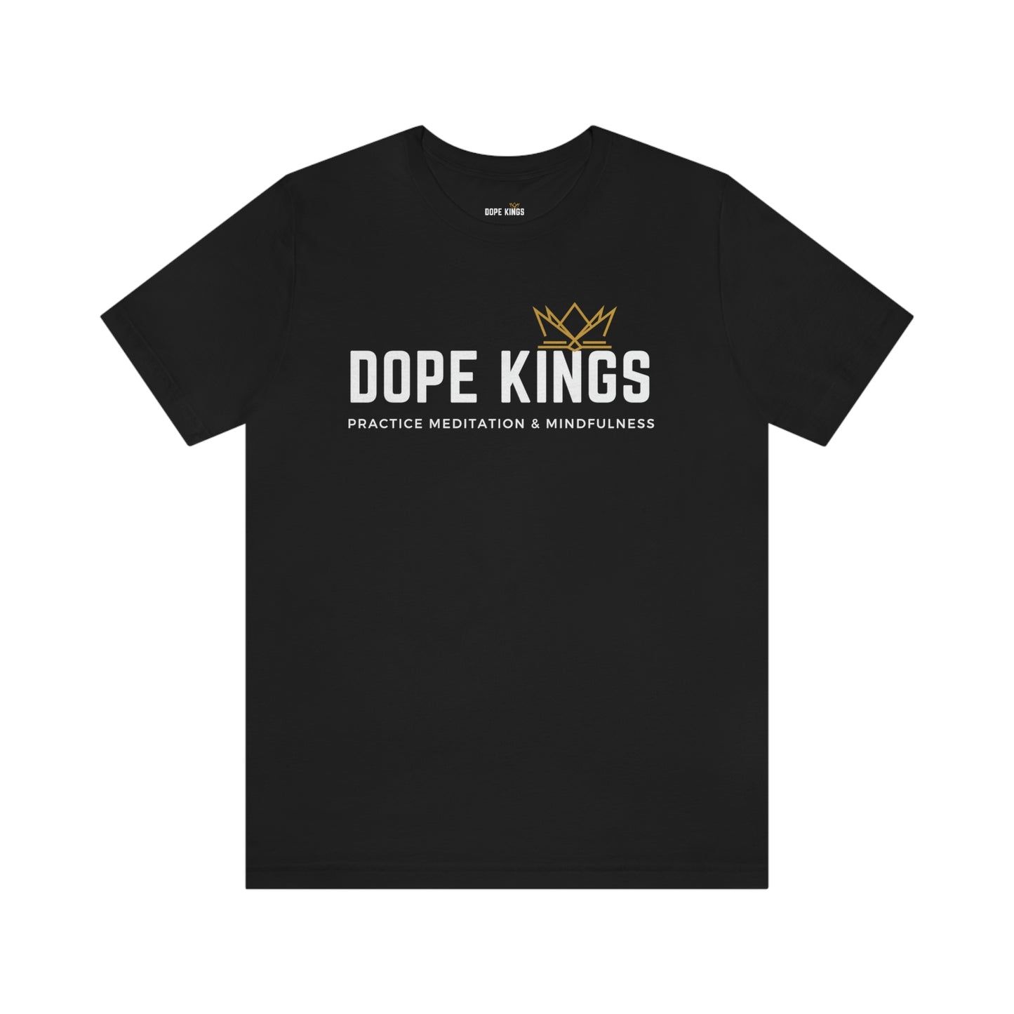 Dope Kings Practice Meditation & Mindfulness Tee