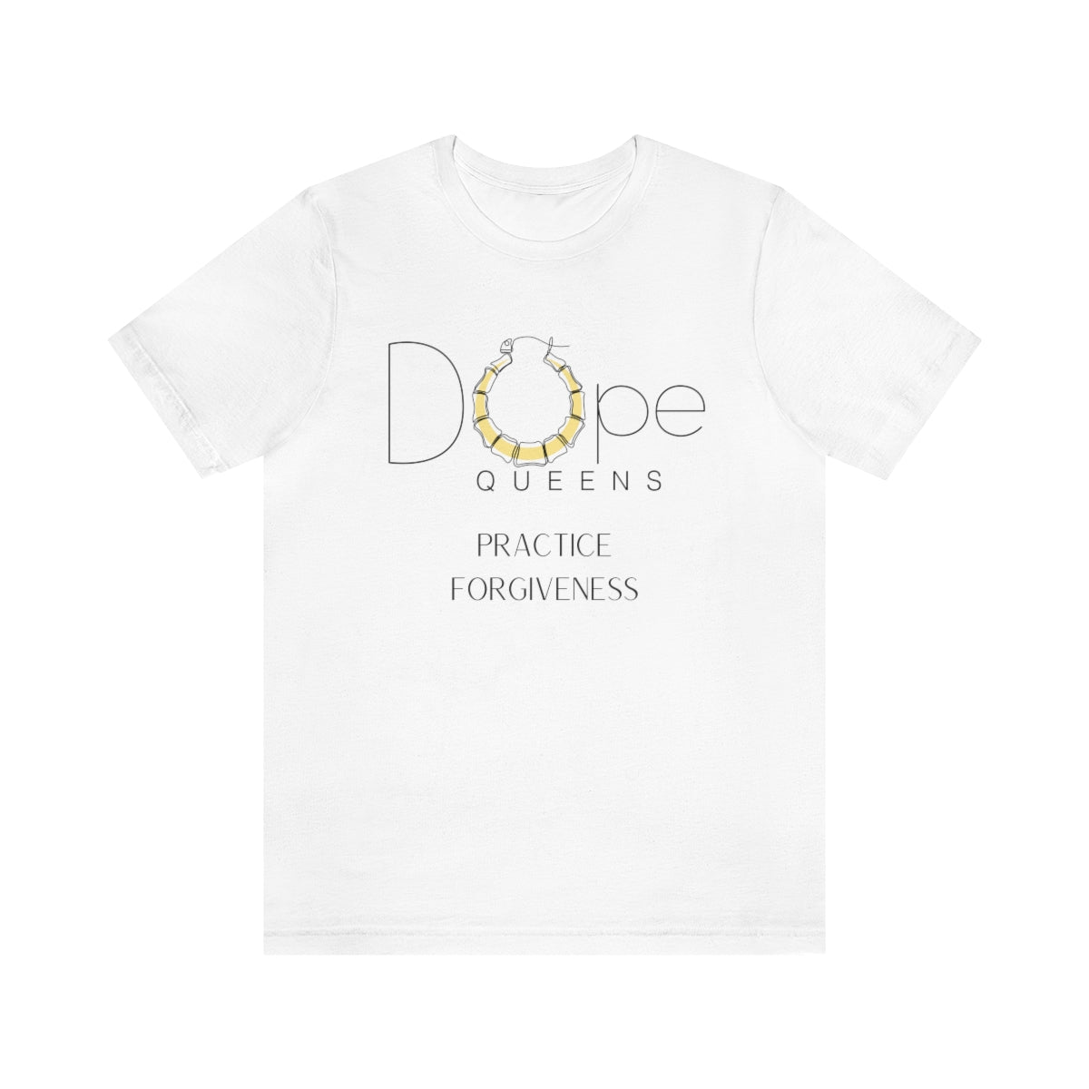 Dope Queens Practice Forgiveness Tee