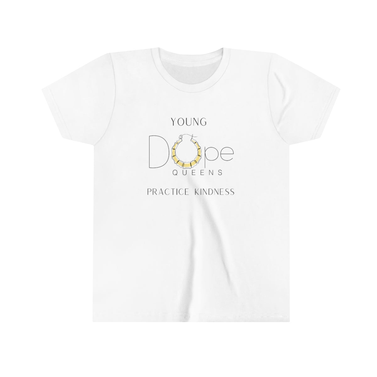 Young Dope Queens " Practice Kindness" Tee