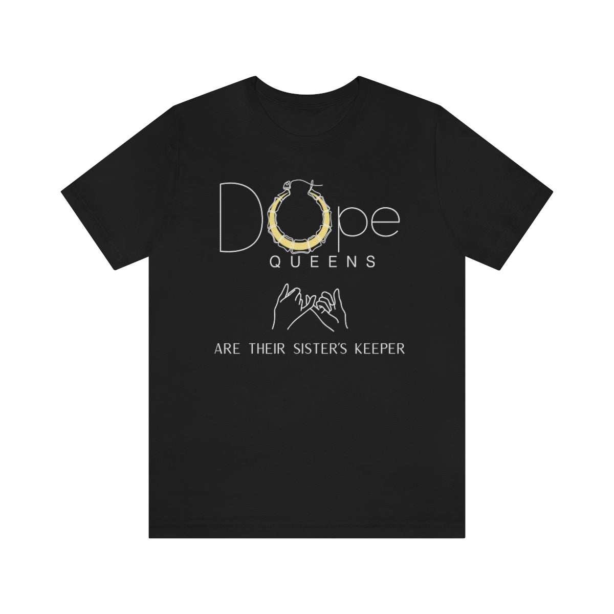 Dope Queens "Are Their Sister`s Keeper" Tee