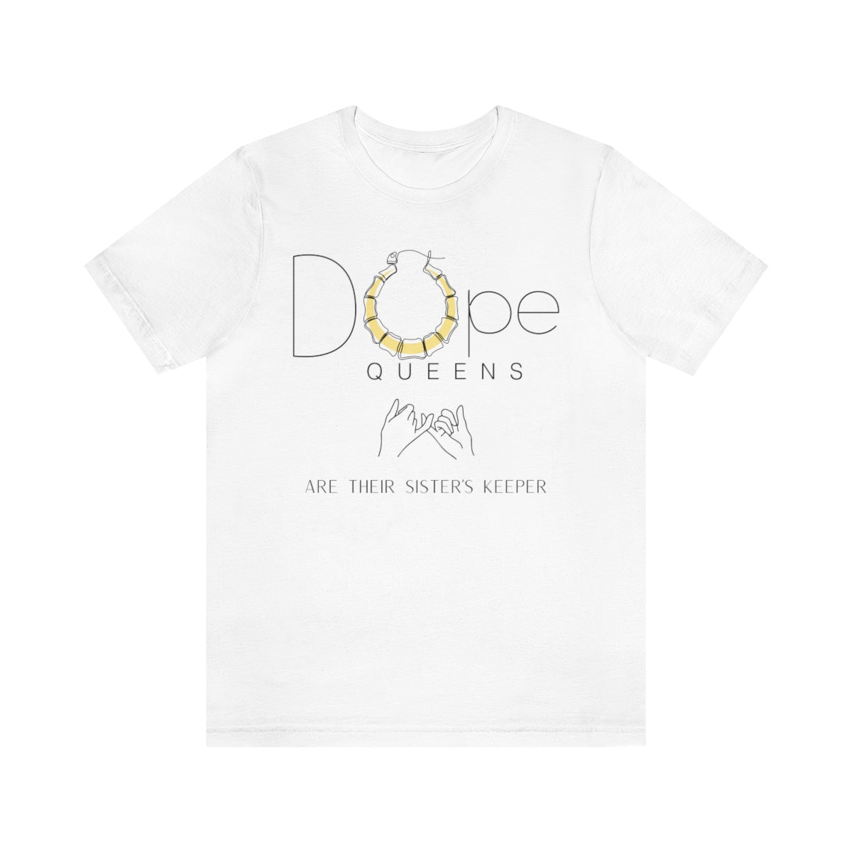 Dope Queens "Are Their Sister`s Keeper" Tee