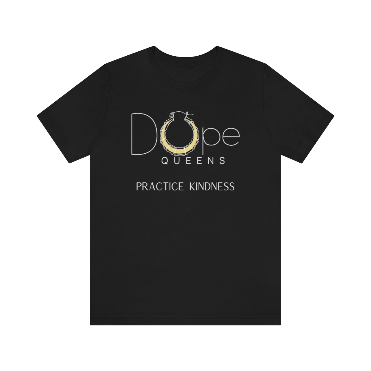 Dope Queens Practice Kindness Tee