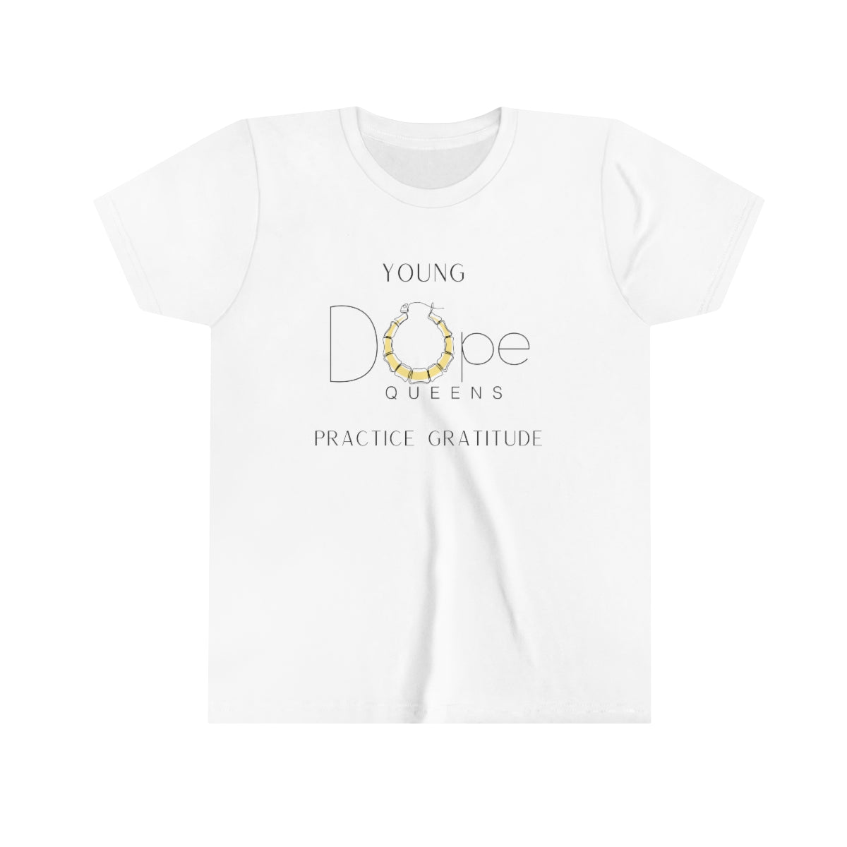 Young Dope Queens " Practice Gratitude" Tee