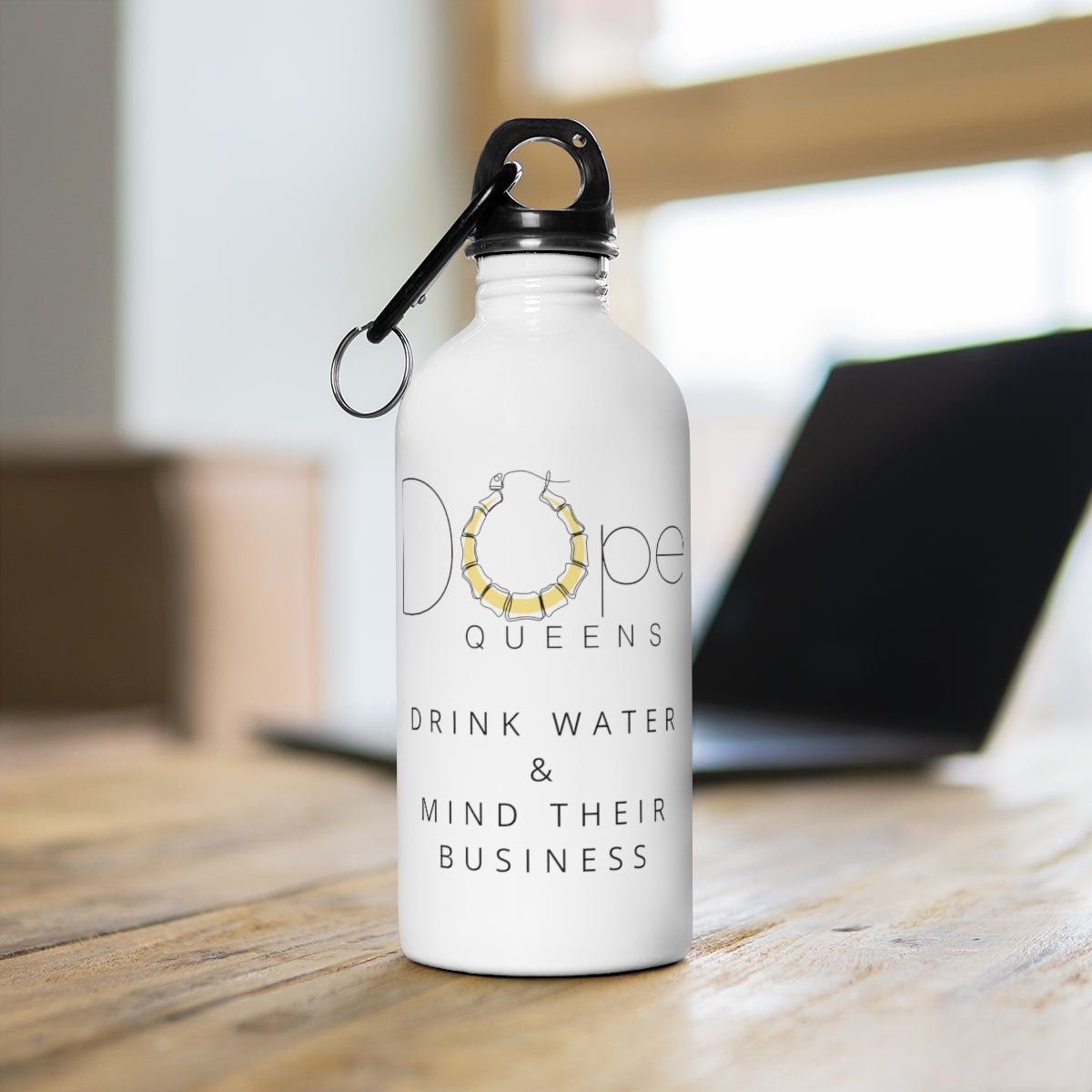 Dope Queens " Drink Water and Mind Their Business" Stainless Steel Water Bottle