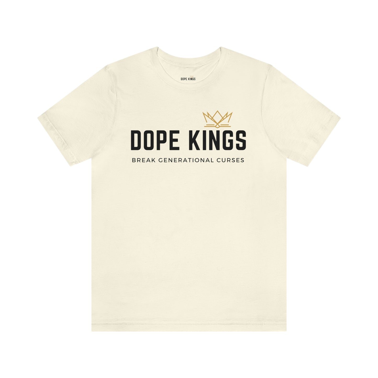 Dope Kings Break Generational Curses Tee