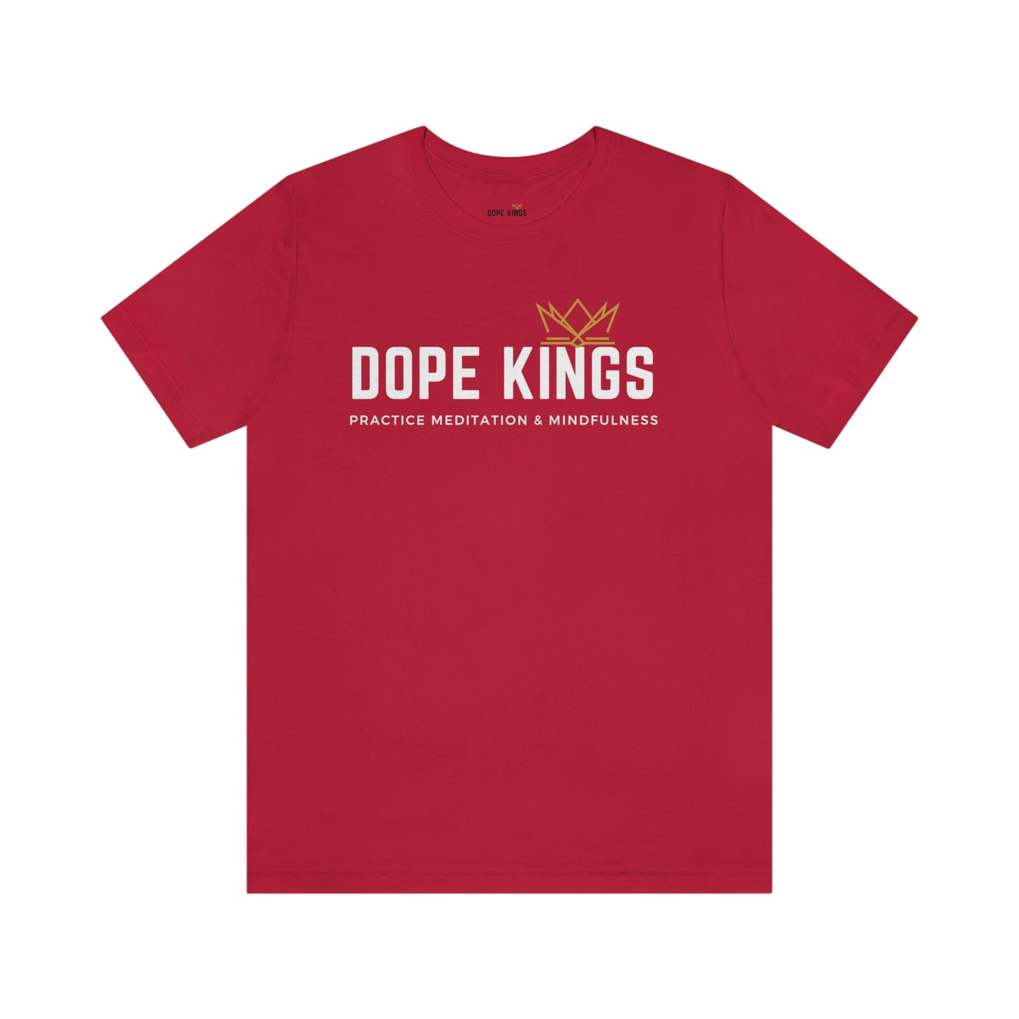 Dope Kings Practice Meditation & Mindfulness Tee