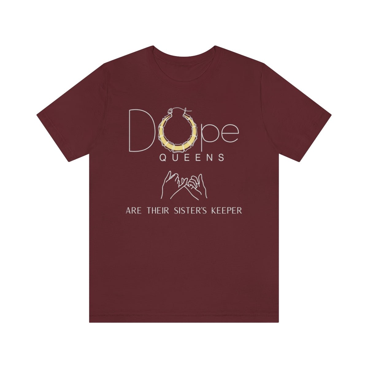 Dope Queens "Are Their Sister`s Keeper" Tee