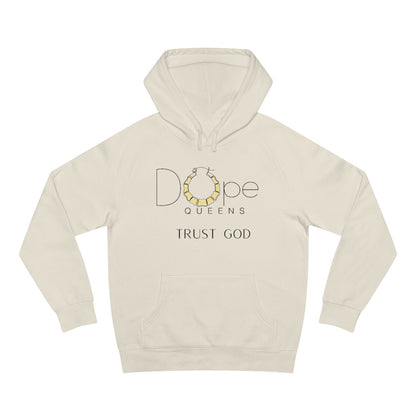 Dope Queens " Trust God" Hoodie