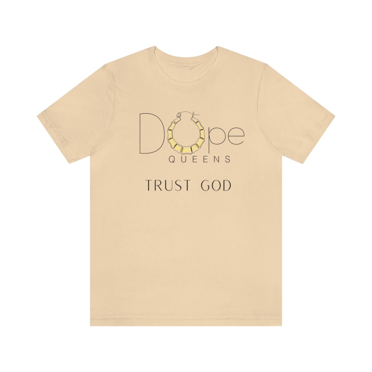 Dope Queens Trust God Tee